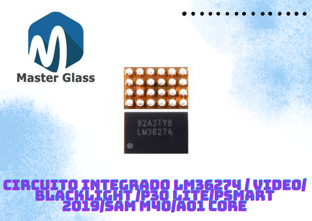 Circuito Integrado LM36274 / Video/ Blacklight /P30 Lite/Psmart 2019/Sam M40/A01 Core