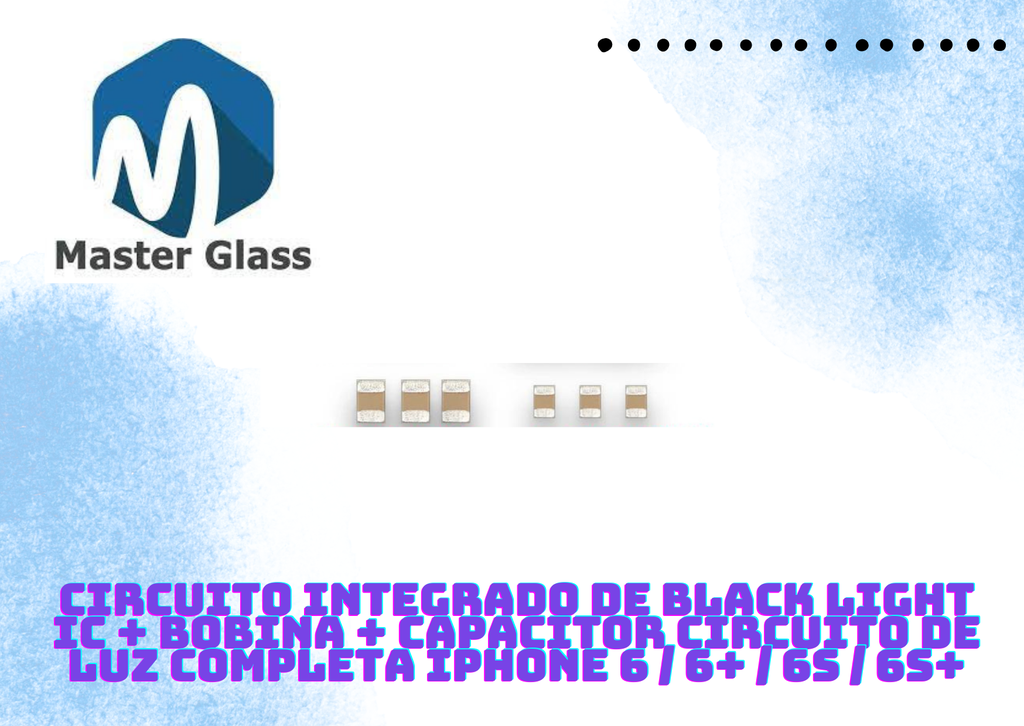 Circuito Integrado de Black Light IC + Bobina + Capacitor Circuito de luz completa Iphone 6 / 6+ / 6S / 6S+