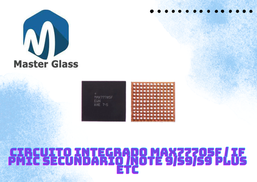 [MAX77705F] Circuito Integrado MAX77705F / IF PMIC secundario /Note 9/S9/S9 Plus etc