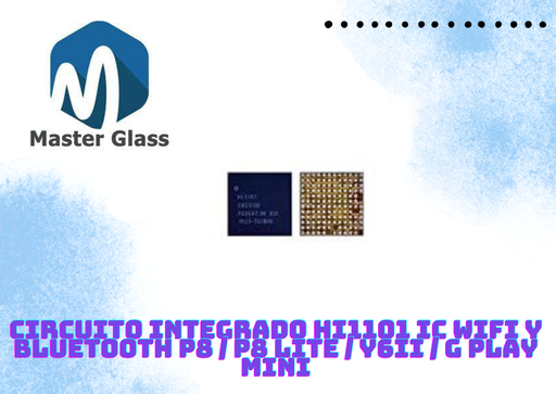 [Hi1101] Circuito Integrado Hi1101 IC Wifi y Bluetooth P8 / P8 Lite / Y6II / G Play Mini